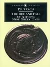 The Rise and Fall of Athens (eBook): Nine Greek Lives